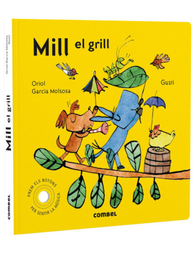 Mill el grill | Conte musical per a nadons il·lustrat per Gusti | A Joc Lent