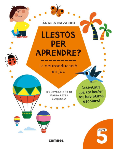 Llestos per aprendre? La neuroeducació en joc 5 anys | Quadern educatiu | Combel Editorial