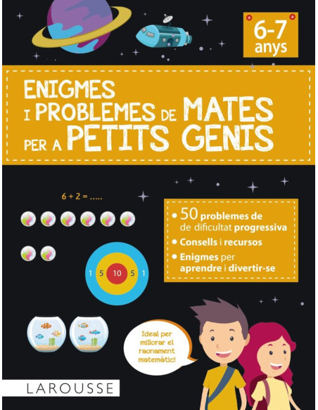 Enigmes i problemes de Mates per a petits genis (6-7 anys) | Larousse Editorial