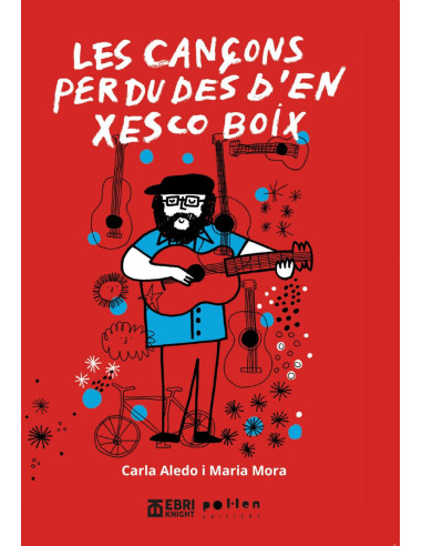 Les cançons perdudes d’en Xesco Boix – conte infantil musical | A Joc Lent