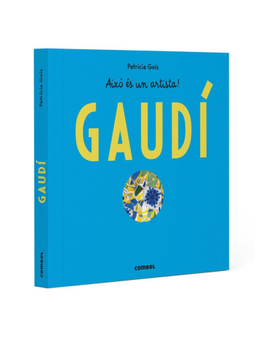 Antonio Gaudí. Això és un artista!