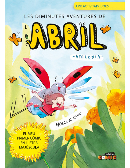 Les diminutes aventures de l’Abril 1. Màgia al camp