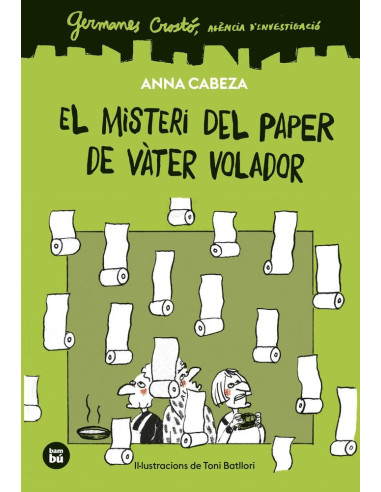 Germanes Crostó misteri paper de vàter volador – llibre infantil misteri | A Joc Lent