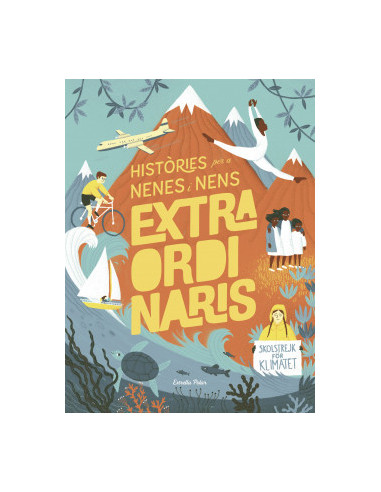 Històries per a nenes i nens extraordinaris | Llibre infantil inspirador